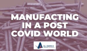 manufacturing fasteners and threaded rod in a post covid world