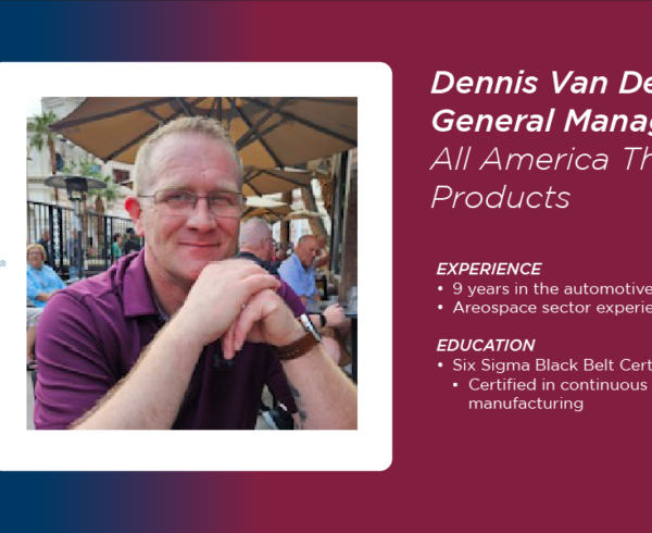 Dennis Van Der Eeerden General Manager of All America Threaded Products